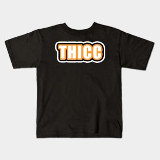 THICC Kids T-Shirt